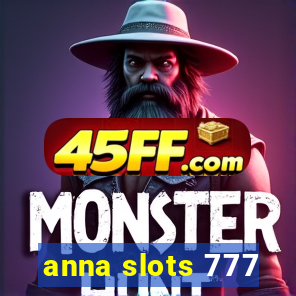 anna slots 777